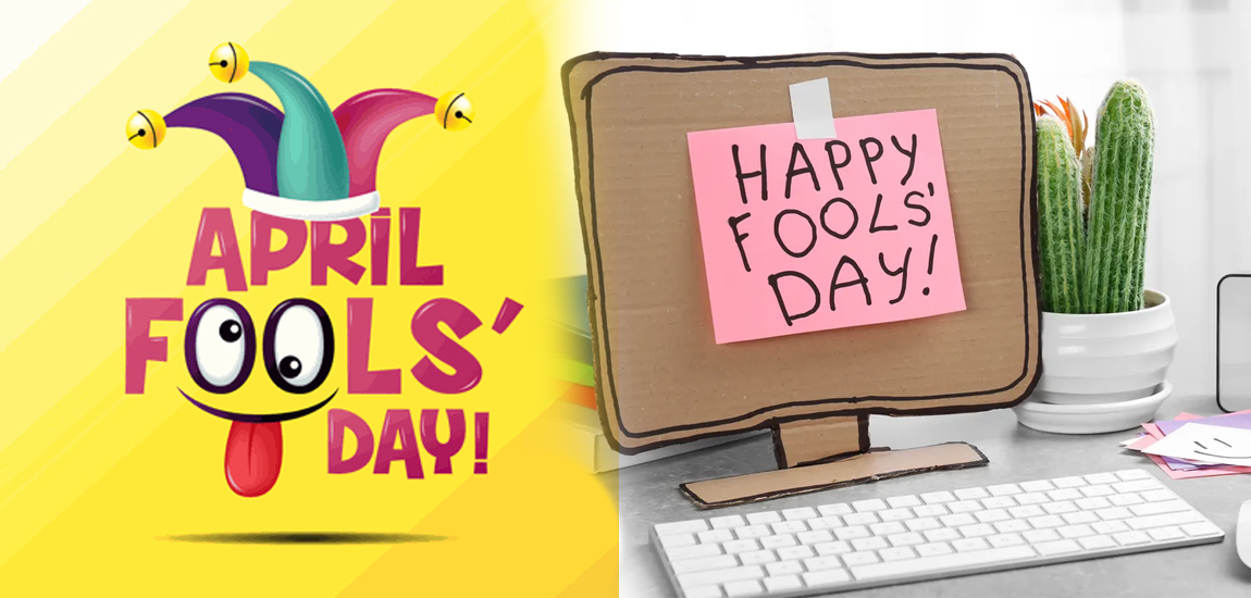 April Fool: Prank Paling Mantap dan Paling Mengarut