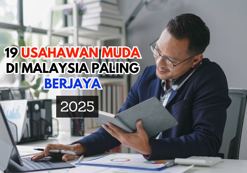 19 Usahawan Muda Malaysia Paling Berjaya 2025