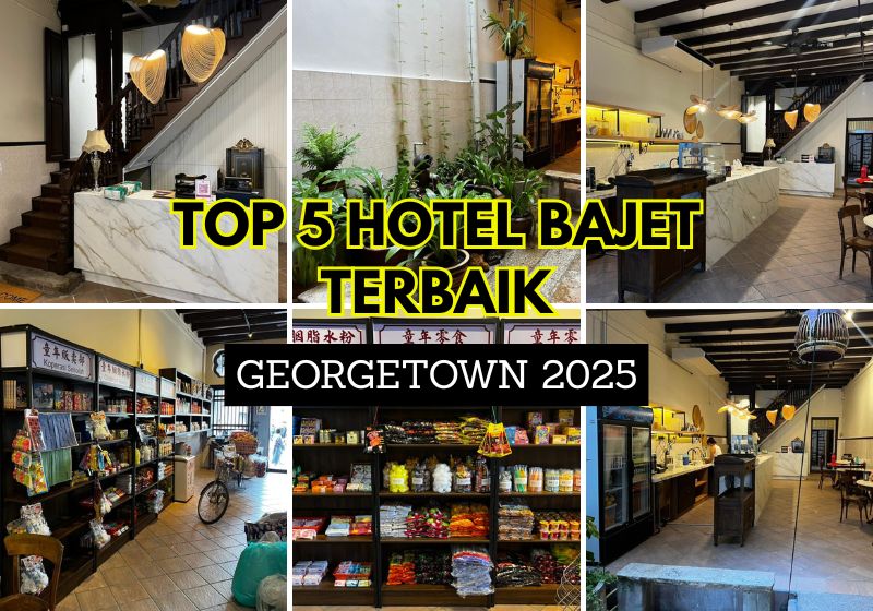 5 Hotel Bajet di Georgetown 2025 – Selesa & Mesra Poket