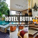 hotel butik terbaik di melaka