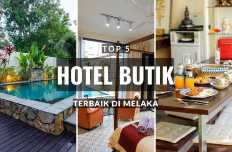 hotel butik terbaik di melaka