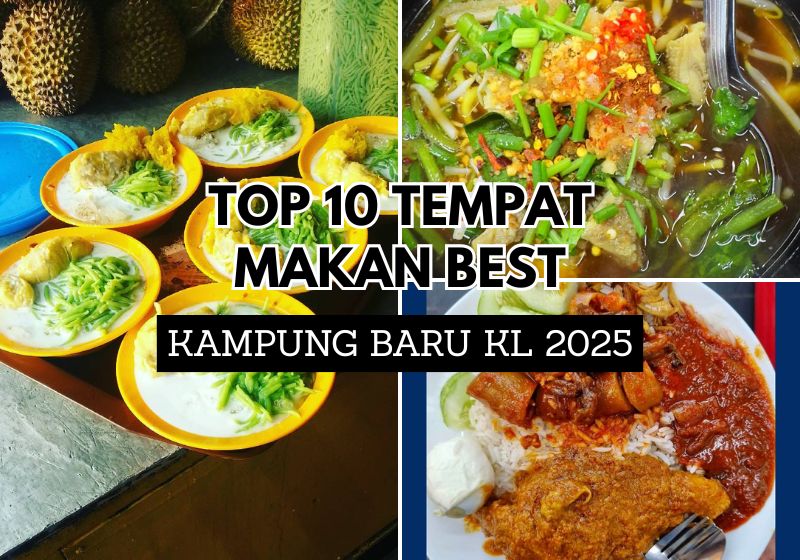 Ini 10 Tempat Makan Kampung Baru Kuala Lumpur Paling Viral