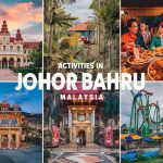 idea percutian hujung minggu di johor bahru