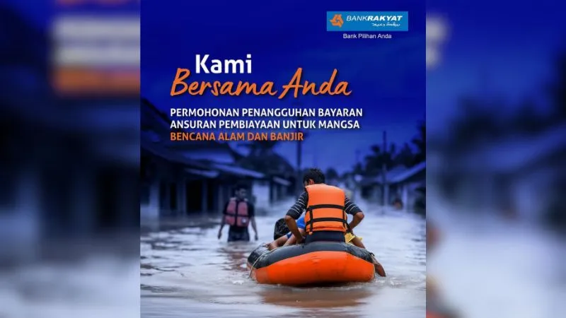 Moratorium Bank Rakyat: Bantuan 6 Bulan Untuk Pelanggan Terjejas Banjir Seluruh Negara